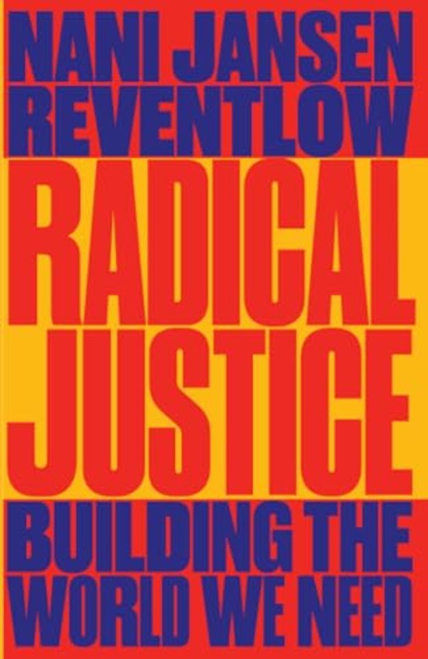 Radical Justice – Building the World We Need