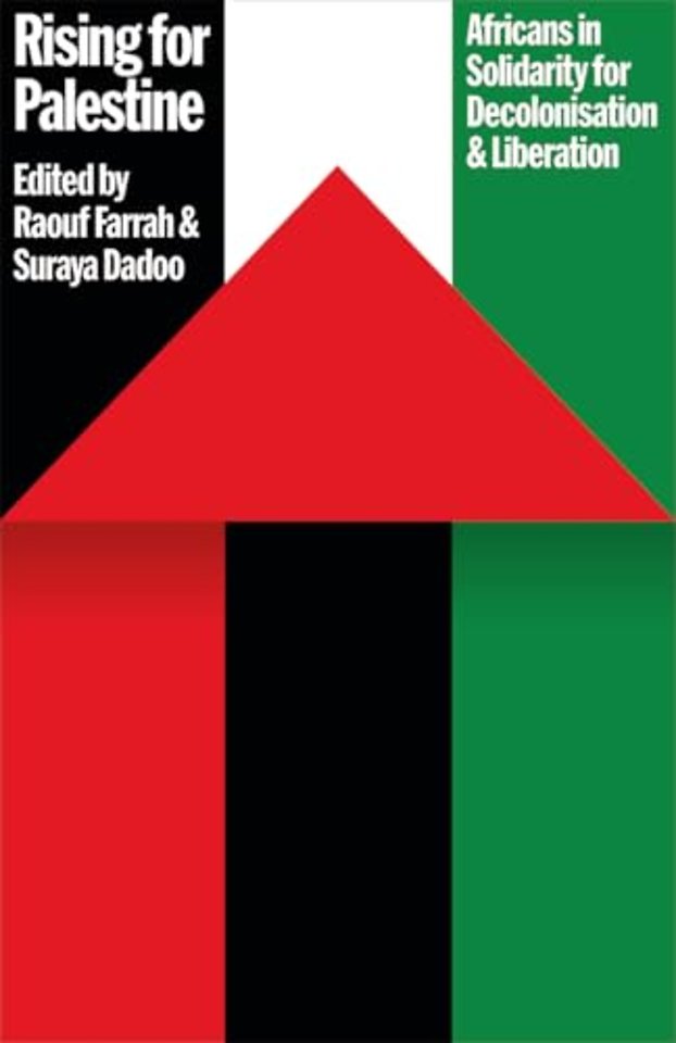 Rising for Palestine – Africans in Solidarity for Decolonisation and Liberation