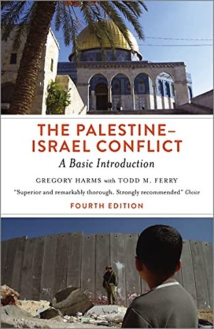 The Palestine–Israel Conflict – A Basic Introduction