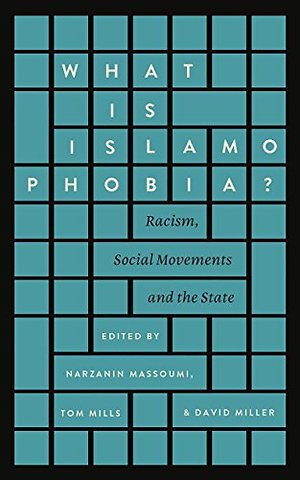 What is Islamophobia? – Racism, Social Movements and the State