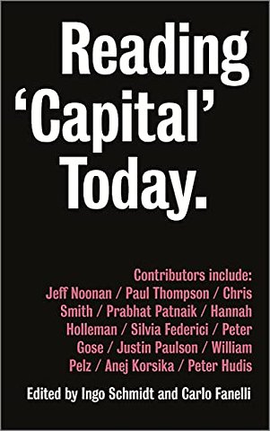Reading ′Capital′ Today – Marx after 150 Years
