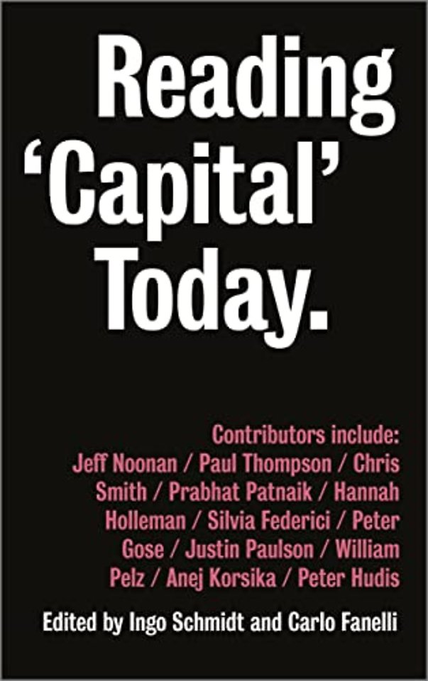 Reading ′Capital′ Today – Marx after 150 Years