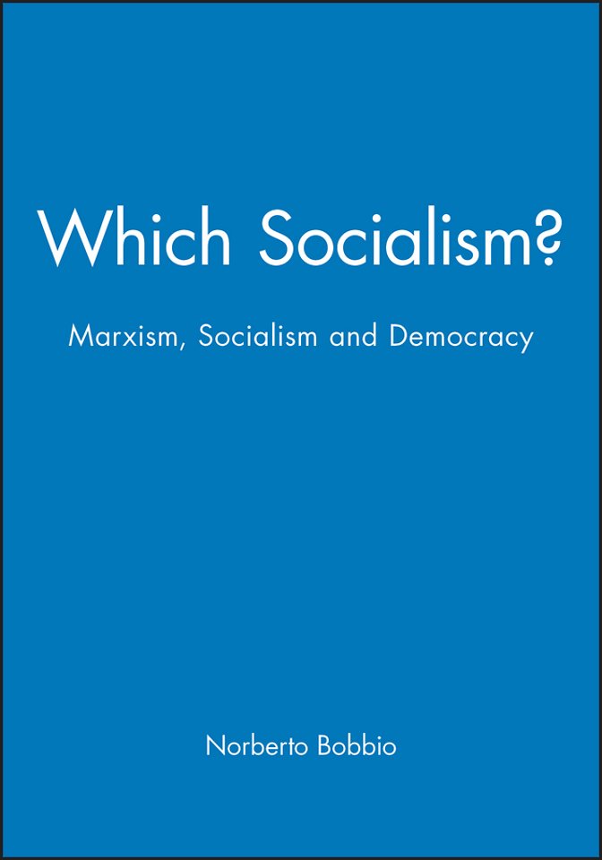 Which Socialism? – Marxism, Socialism and Democracy