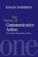 The Theory of Communicative Action The Theory of Communicative Action