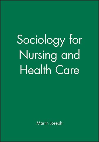 Sociology for Nursing and Health Care