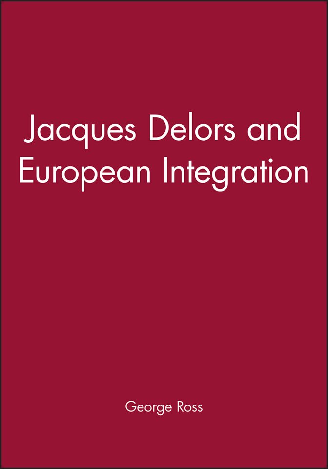 Jacques Delors and European Integration