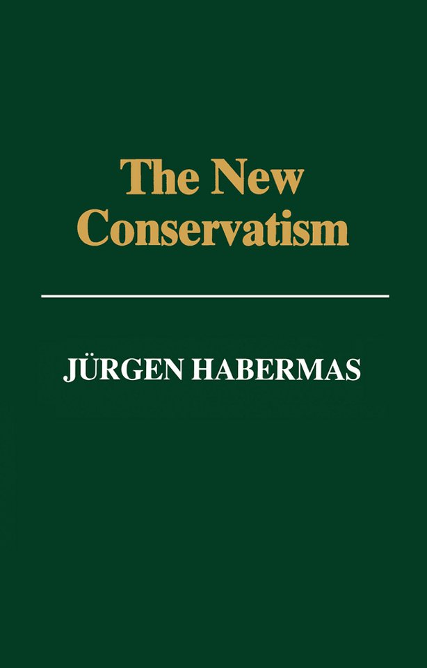 The New Conservatism – Cultural Criticism and the Historian′s Debate