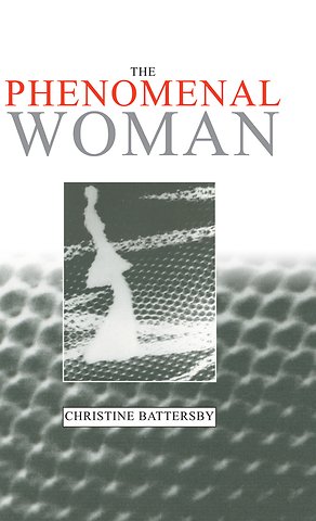 Phenomenal Woman – Feminist Metaphysics and the Patterns of Identity