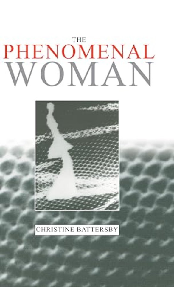 Phenomenal Woman – Feminist Metaphysics and the Patterns of Identity