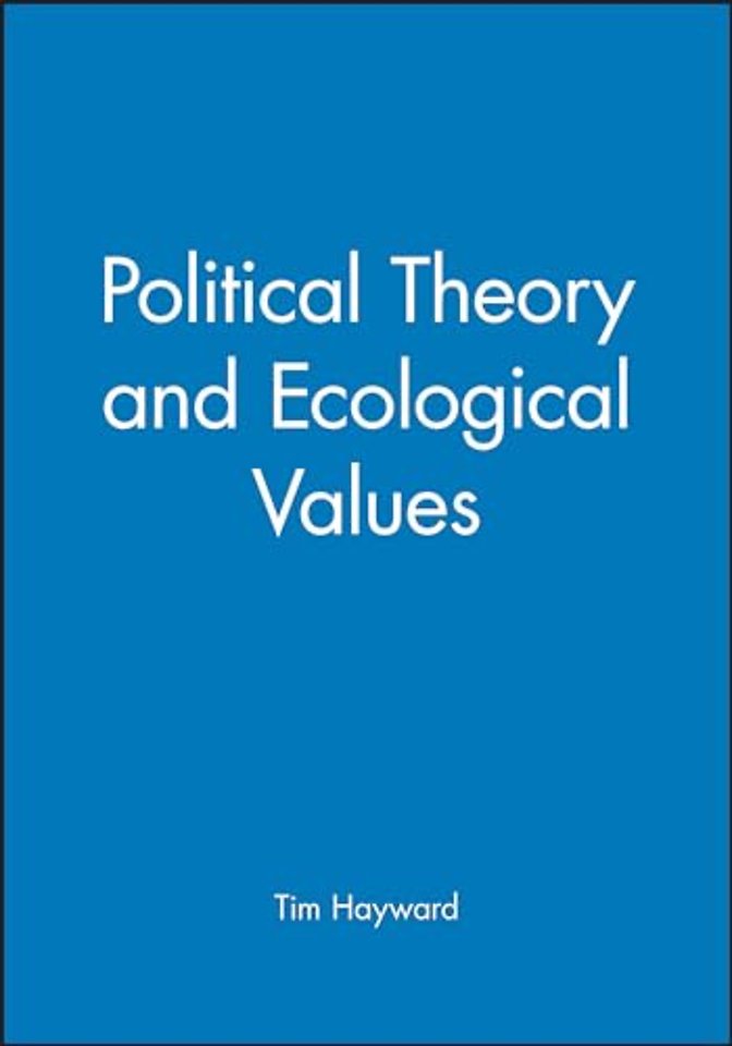 Political Theory and Ecological Values