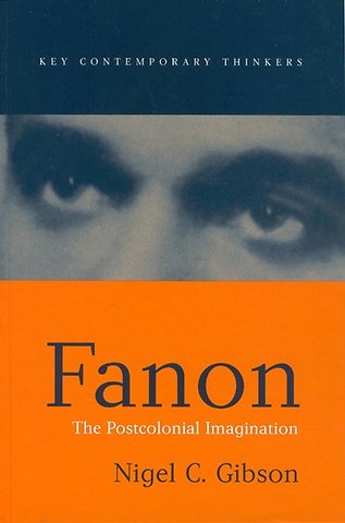 Fanon: The Postcolonial Imagination