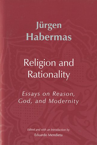 Religion and Rationality – Essays on Reason, God, and Modernity