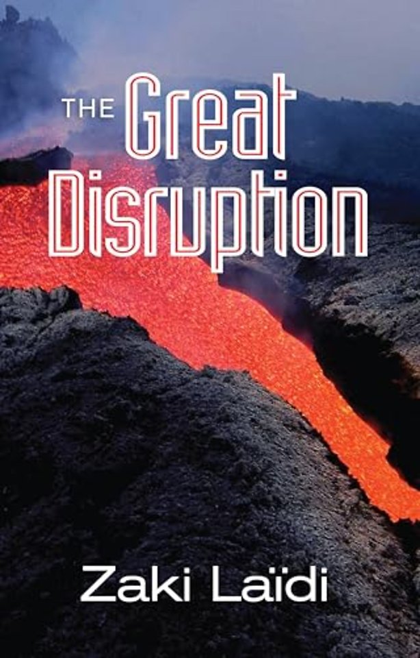 The Great Disruption