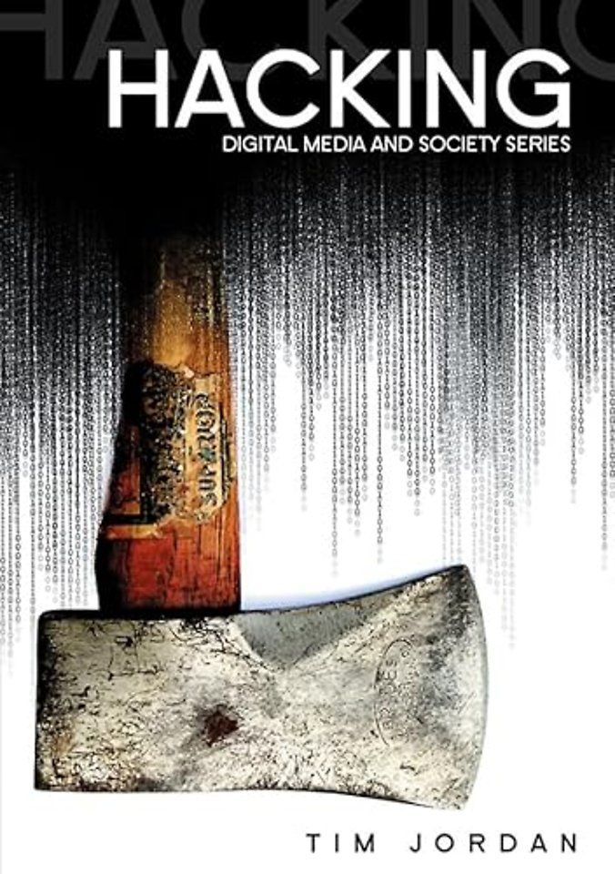 Hacking – Digital Media and Technological Determinism
