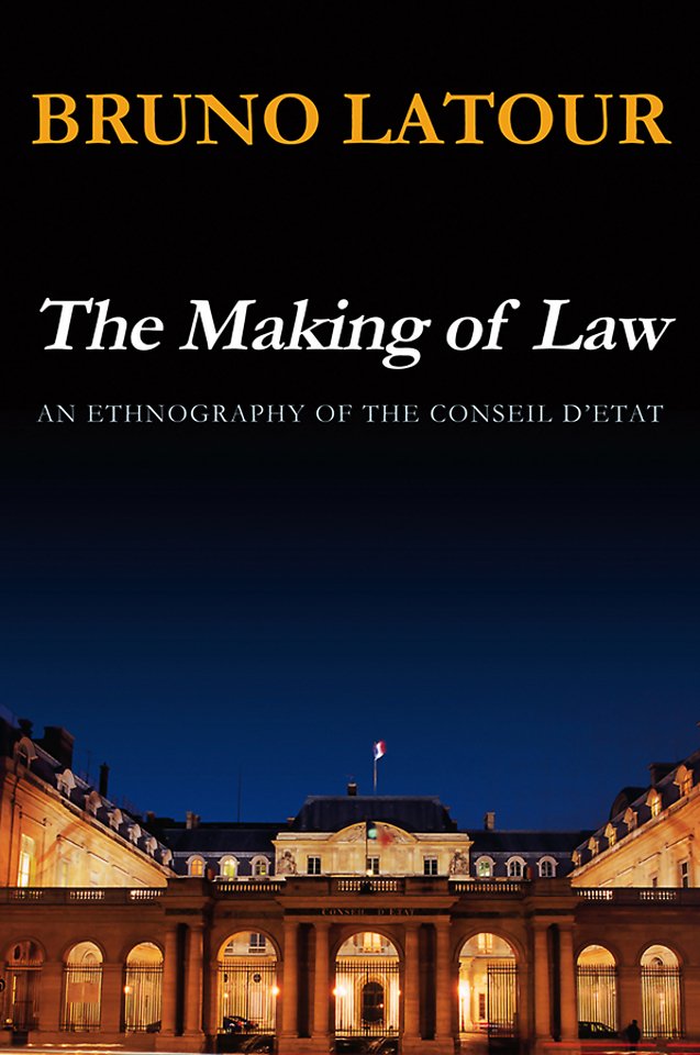 The Making of Law – An Ethnography of the Conseil d′Etat
