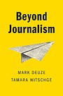 Beyond Journalism