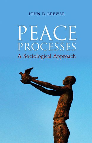Peace Processes – A Sociological Approach