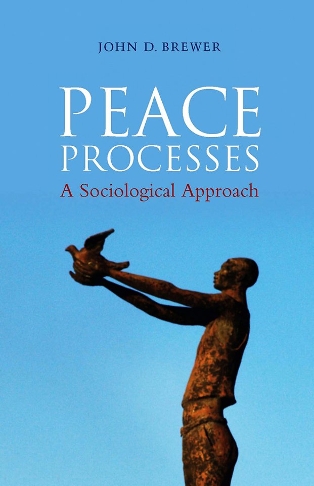 Peace Processes – A Sociological Approach
