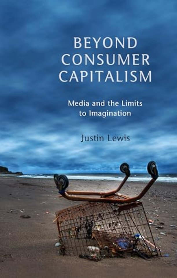 Beyond Consumer Capitalism