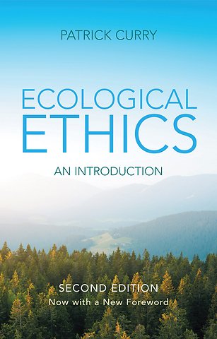 Ecological Ethics: An Introduction – Updated for 2018