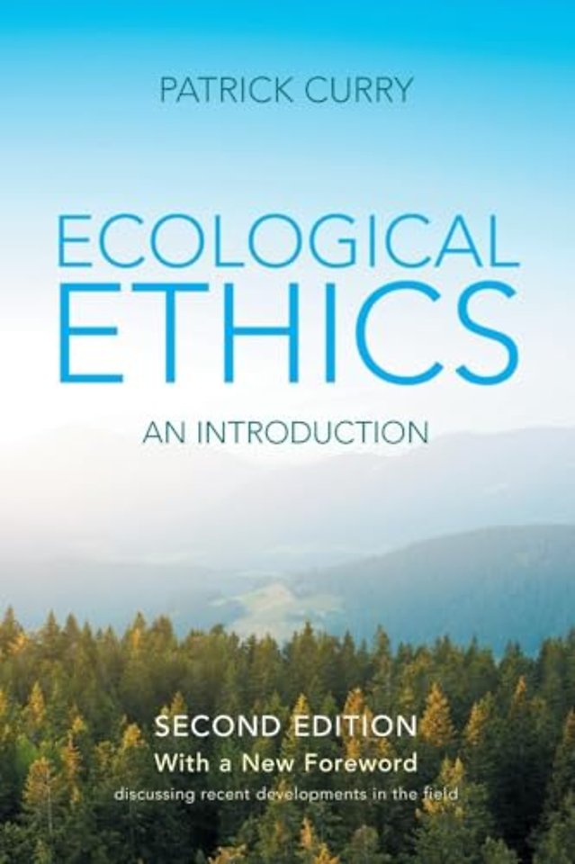 Ecological Ethics: An Introduction – Updated for 2018