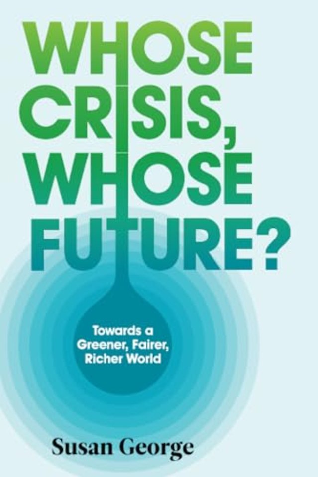 Whose Crisis, Whose Future?