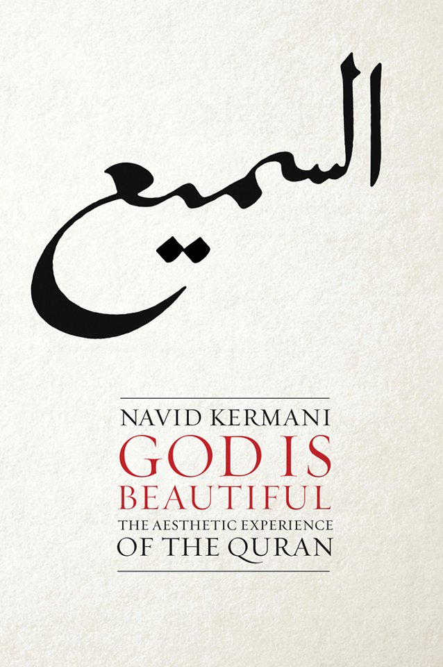 God is Beautiful – The Aesthetic Experience of the Quran