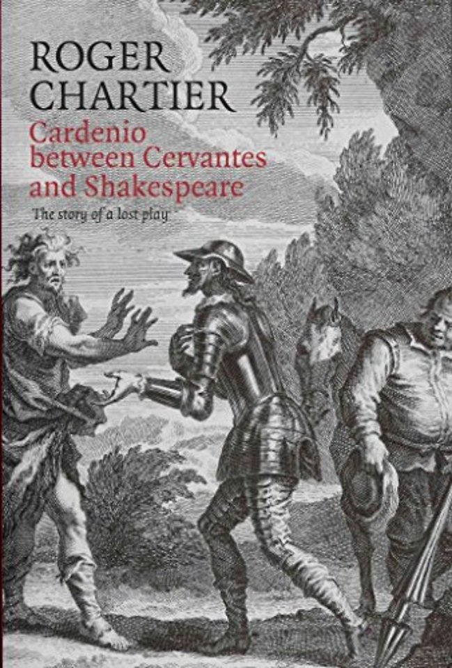 Cardenio between Cervantes and Shakespeare