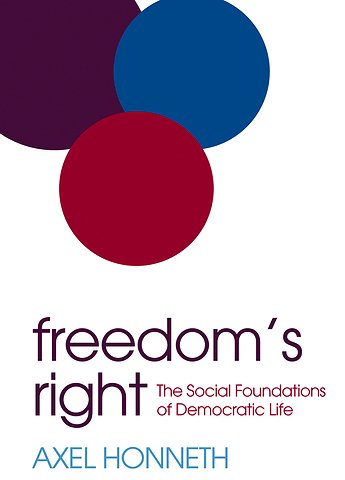 Freedom′s Right – The Social Foundations of Democratic Life