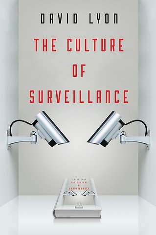 The Culture of Surveillance
