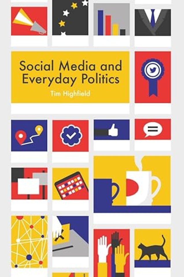 Social Media and Everyday Politics