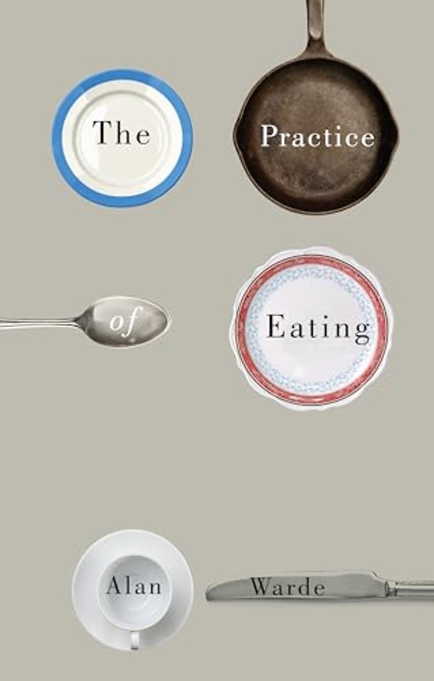 The Practice of Eating