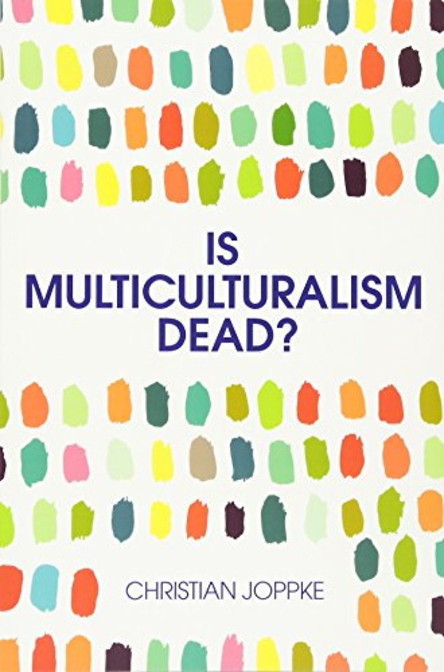 Is Multiculturalism Dead?