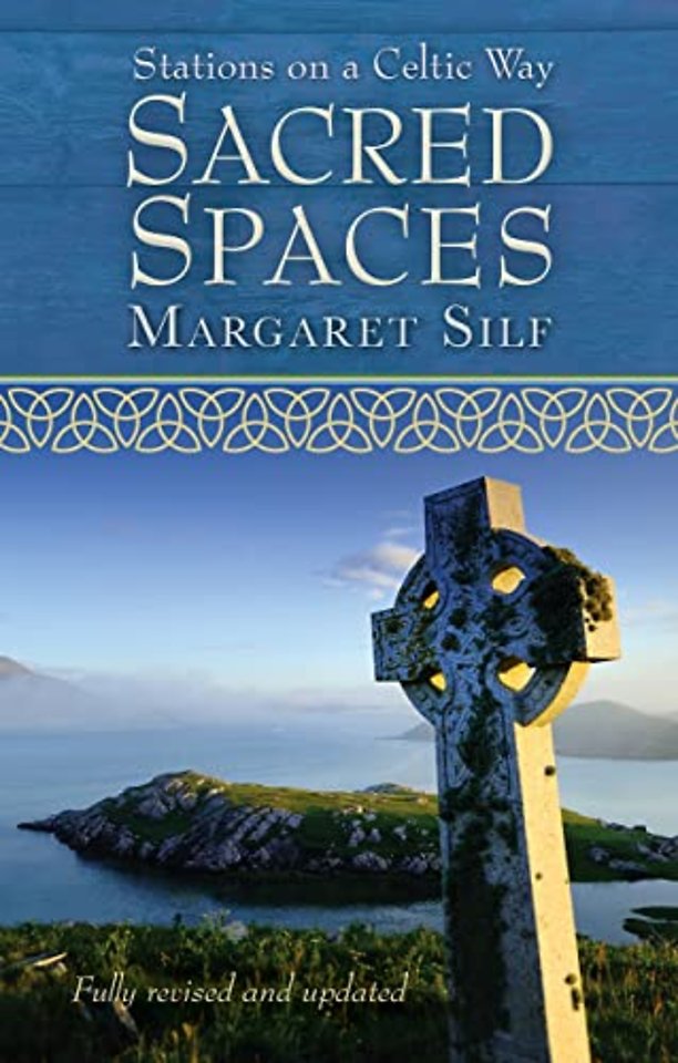 Sacred Spaces – Stations on a Celtic Way