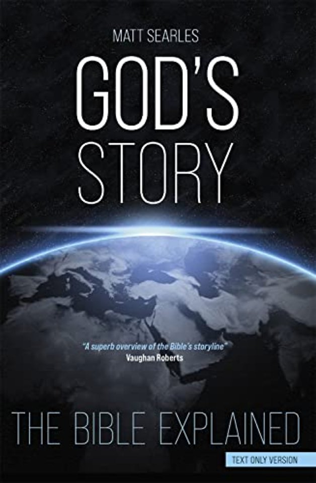 God`s Story (Text Only Edition) – The Bible Explained