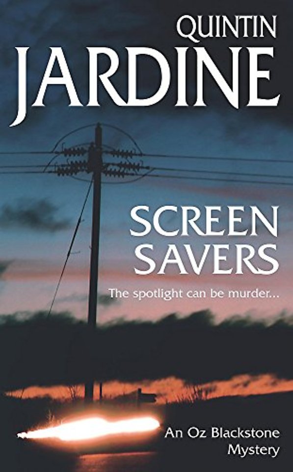 Screen Savers (Oz Blackstone series, Book 4)