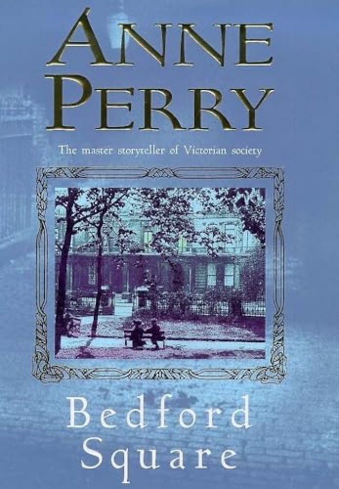 Bedford Square (Thomas Pitt Mystery, Book 19)