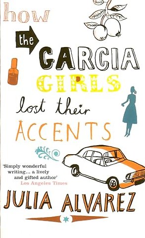 How the Garcia Girls Lost Their Accents
