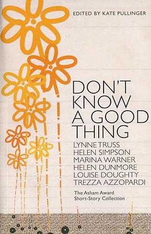 Don't Know A Good Thing
