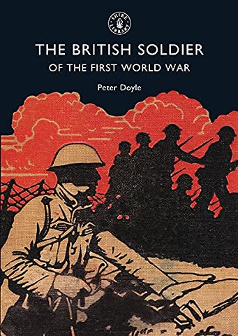 The British Soldier of the First World War