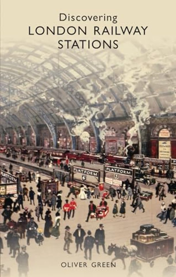 Discovering London Railway Stations