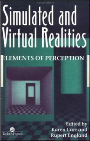 Simulated And Virtual Realities