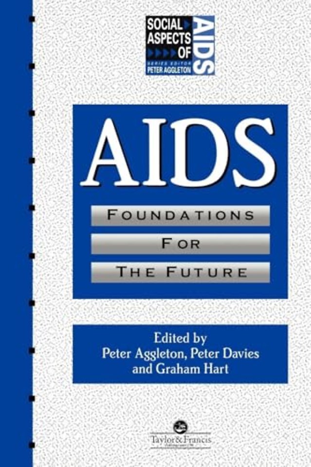 AIDS: Foundations For The Future