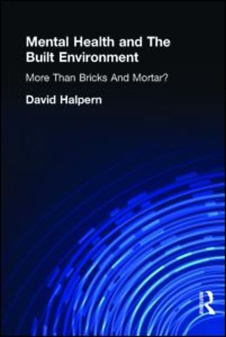 Mental Health and The Built Environment