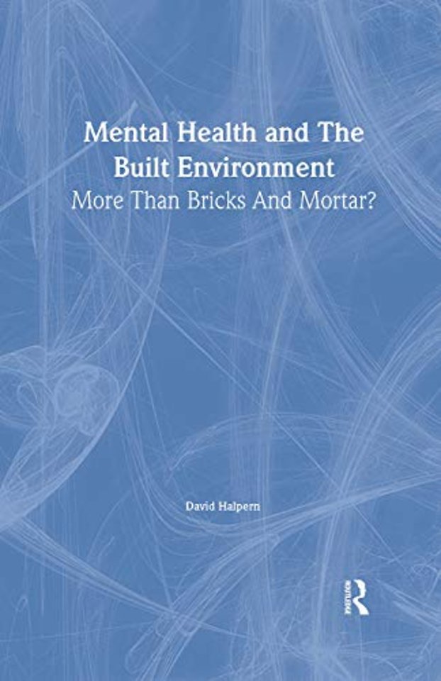 Mental Health and The Built Environment