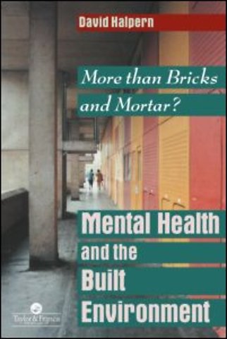 Mental Health and The Built Environment