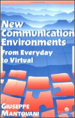 New Communications Environments