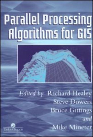 Parallel Processing Algorithms For GIS