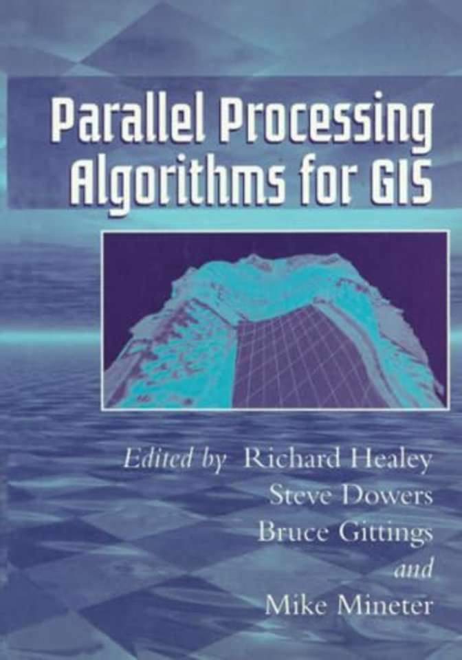 Parallel Processing Algorithms For GIS