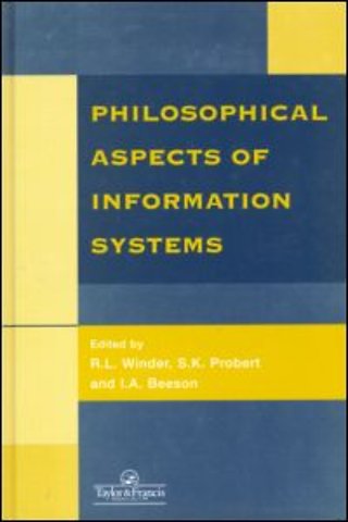 Philosophical Issues In Information Systems